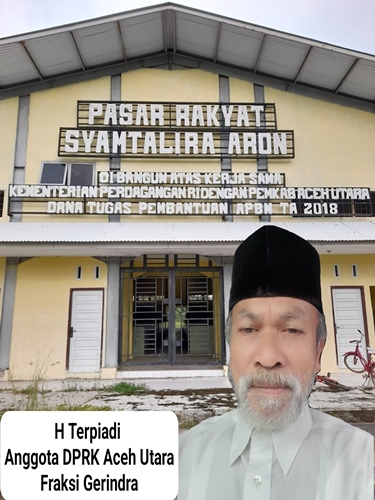 Permalink ke Diduga Belum Difungsikan, H Terpiadi Minta PJ Bupati Aceh Utara Meninjau dan Memfungsikan Enam Pasar Rakyat