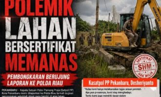 Permalink ke Pemilik SHM Laporkan Kasatpol PP Pekanbaru ke Polda Riau, Kepastian Hukum Aset dan Hak Warga Dipertanyakan