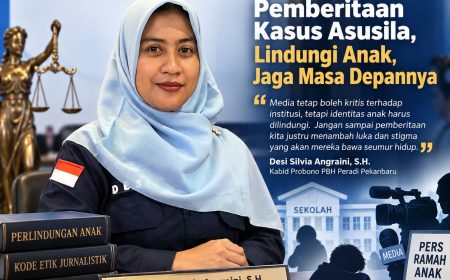 Permalink ke Desi Silvia Angraini, S.H.: Sekolah Harus Utamakan Perlindungan Anak, Media Wajib Jaga Identitas