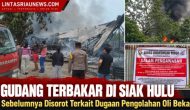 Permalink ke Gudang yang Disegel DLHK Kampar Terbakar, Warga Mengaku Dengar Suara Dentuman
