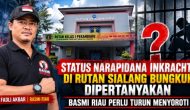 Permalink ke Status Narapidana Inkracht di Rutan Sialang Bungkuk Dipertanyakan, BASMI Riau Perlu Turun Menyoroti