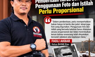 Permalink ke Ketua BASMI Riau: Pemberitaan Harus Berimbang, Penggunaan Foto dan Istilah Perlu Proporsional