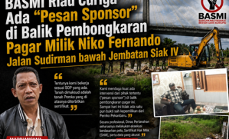 Permalink ke BASMI Riau Curiga Ada “Pesan Sponsor” di Balik Pembongkaran Pagar Milik Niko Fernando Jalan Sudirman bawah Jembatan Siak IV