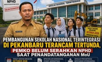 Permalink ke Pembangunan Sekolah Nasional Terintegrasi di Pekanbaru Terancam Tertunda, Pemko Belum Serahkan NPHD Saat Penandatanganan MoU
