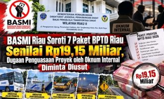 Permalink ke BASMI Riau Soroti 7 Paket BPTD Riau Senilai Rp19,15 Miliar, Dugaan Penguasaan Proyek oleh Oknum Internal Diminta Diusut