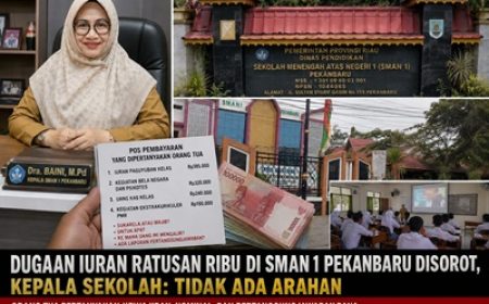 Permalink ke Dugaan Iuran Ratusan Ribu di SMAN 1 Pekanbaru Disorot, Kepala Sekolah: Tidak Ada Arahan