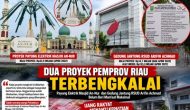 Permalink ke Dua Proyek Pemprov Riau Terbengkalai, Uang Rakyat Menanti Kepastian