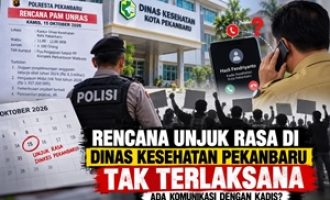 Permalink ke Rencana Unjuk Rasa di Dinas Kesehatan Pekanbaru Tak Terlaksana, Informasi Komunikasi dengan Pihak Terkait Perlu Diklarifikasi