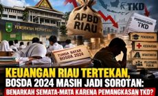 Permalink ke Keuangan Riau Tertekan, BOSDA 2024 Masih Jadi Sorotan: Benarkah Semata-mata karena Pemangkasan TKD? Permalink ke Keuangan Riau Tertekan, BOSDA 2024 Masih Jadi Sorotan: Benarkah Semata-mata karena Pemangkasan TKD?