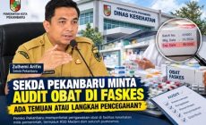 Permalink ke Sekda Pekanbaru Minta Audit Obat di Faskes, Ada Temuan atau Langkah Pencegahan? Permalink ke Sekda Pekanbaru Minta Audit Obat di Faskes, Ada Temuan atau Langkah Pencegahan?