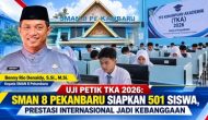 Permalink ke Uji Petik TKA 2026: SMAN 8 Pekanbaru Siapkan 501 Siswa, Prestasi Internasional Jadi Kebanggaan Permalink ke Uji Petik TKA 2026: SMAN 8 Pekanbaru Siapkan 501 Siswa, Prestasi Internasional Jadi Kebanggaan