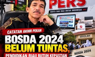 Permalink ke BOSDA 2024 Belum Tuntas, Pendidikan Riau Butuh Kepastian